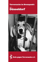 Tierversuche im Brennpunkt. Teil 6: Düsseldorf